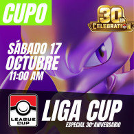 Cupo Torneo Pokémon TCG LIGA CUP Sábado 17 OCTUBRE 2026 11.00 am
